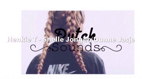 Henkie T – Snelle Jongen Dunne Jasje Lyrics 